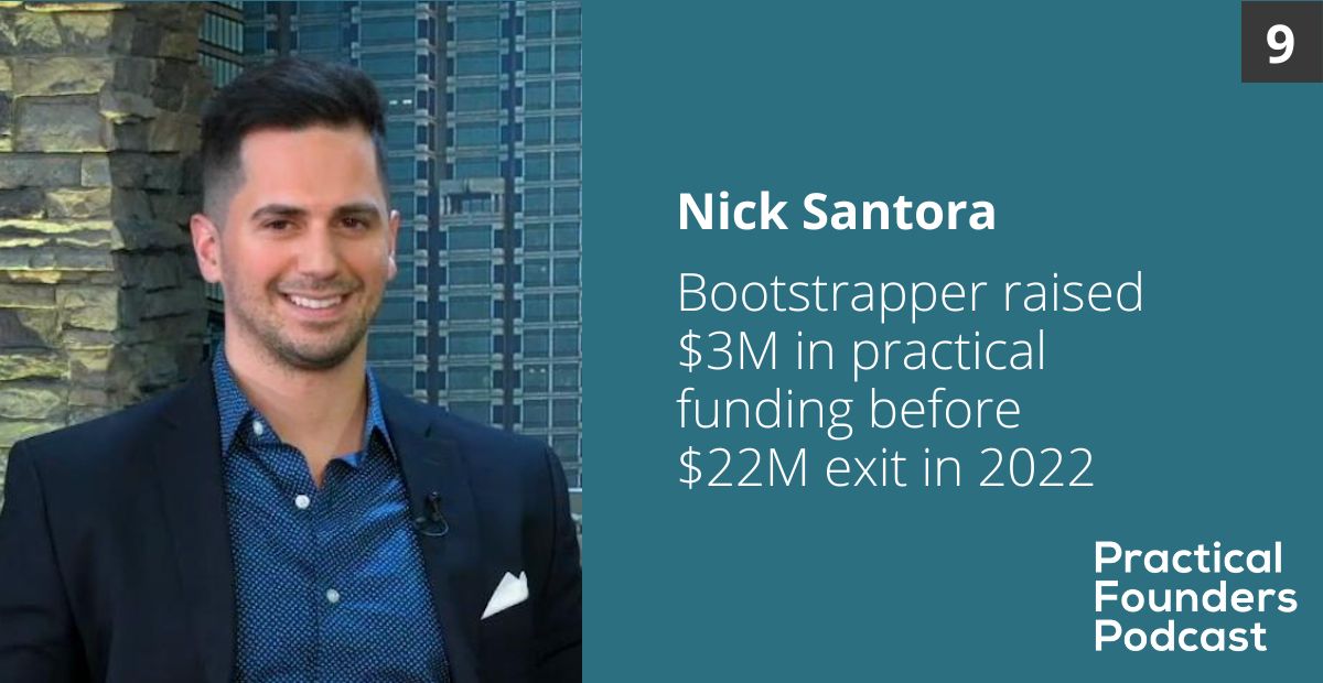 #9: Bootstrapper Gets Practical Funding Before Getting Acquired for $22 Million – Nick Santora of Curricula
