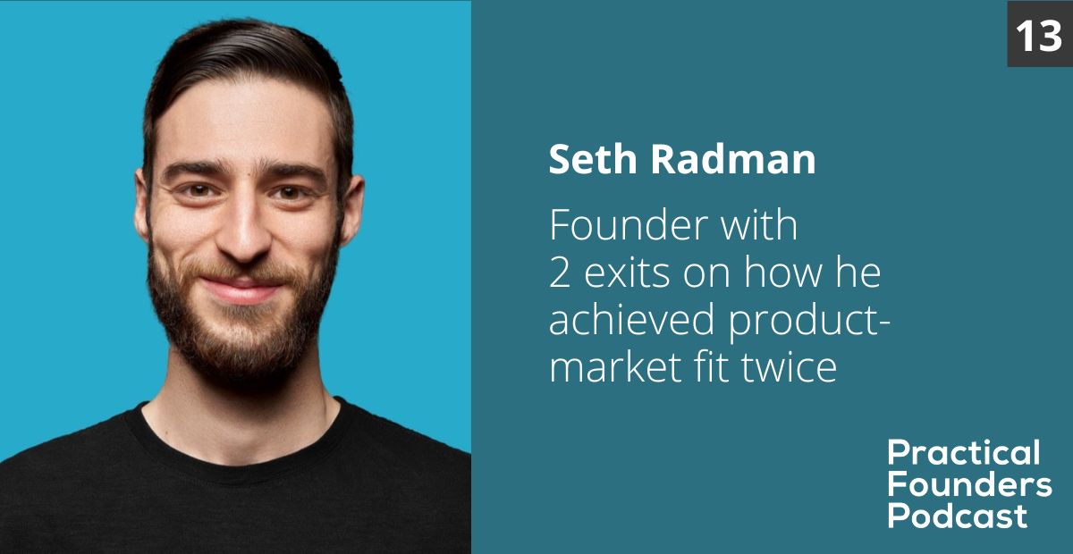 #13: Founder with 2 Exits Shares How He Achieved Product-Market Fit Twice – Seth Radman of Crescendo and Upbeat