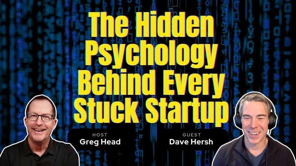 #175: The Founder Psychology Patterns Behind Stuck SaaS Companies – Dave Hersh