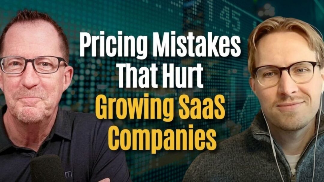#200: The Biggest Pricing Mistakes That Hurt Growing SaaS Companies – TJ Joosten