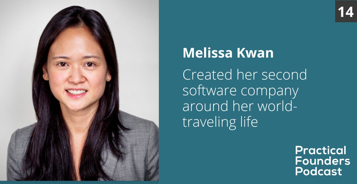 #14: Created her Second Software Company Around Her World-Traveling Life – Melissa Kwan of eWebinar