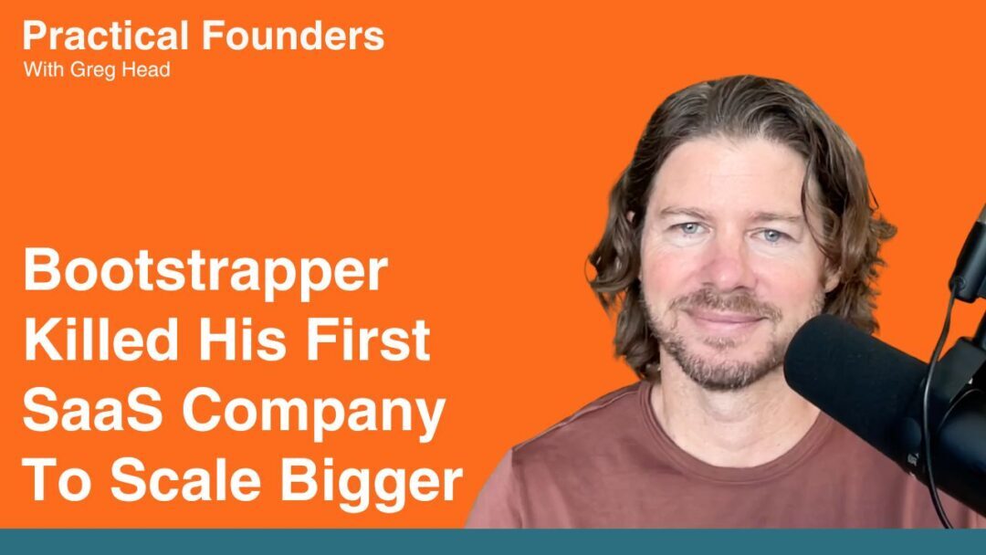 #153: Bootstrapper Killed His First Company to Scale Up Bigger – Chris Brisson