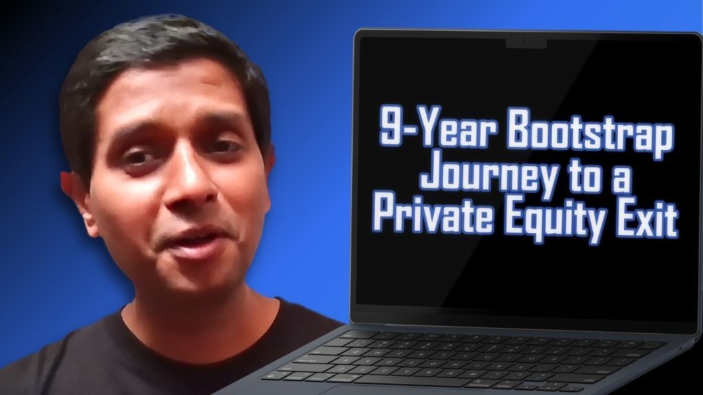 #171: Lessons from a 9-Year Bootstrap Journey to a Private Equity Exit – Dharshan Rangegowda