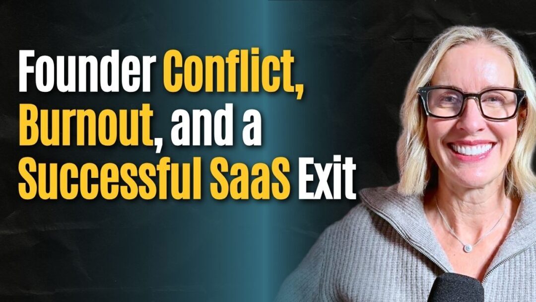 #196: Founder Conflict, Burnout, and a Successful SaaS Exit – Blakely Graham