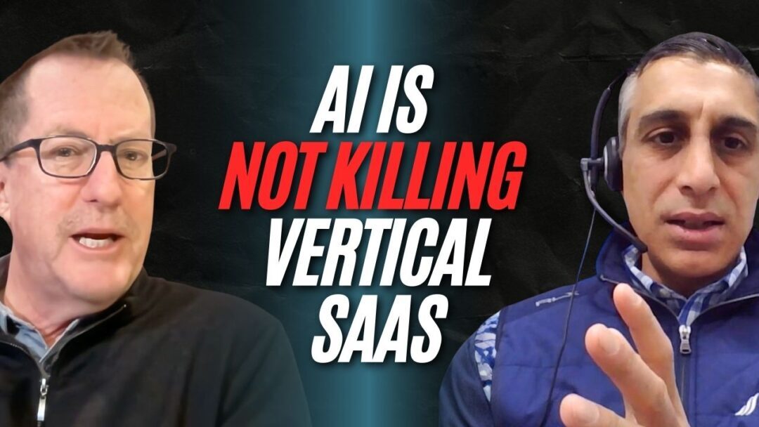 #180: AI Is Not Killing Vertical SaaS – It’s Practical Leverage – Deepak Sindwani