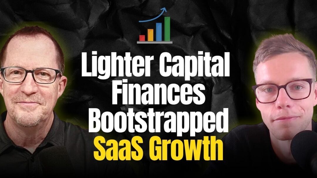 #189: How Lighter Capital Finances Bootstrapped SaaS Growth – Tanner Kovacevich