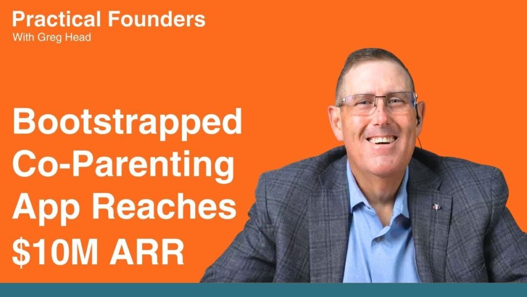 #159: Co-Parenting App Reaches $10M ARR Through Pure Bootstrap Growth – Vince Mayfield